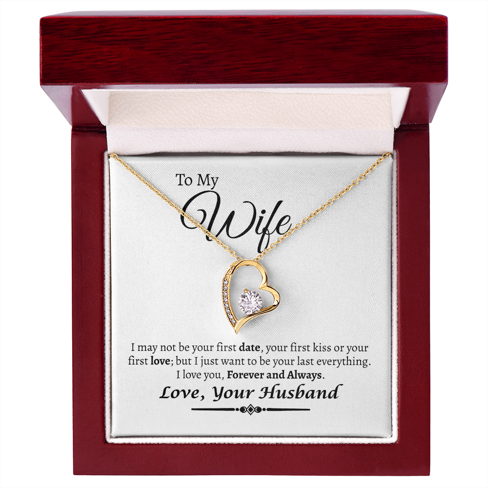 To My Wife I Want To Be Your Last Love