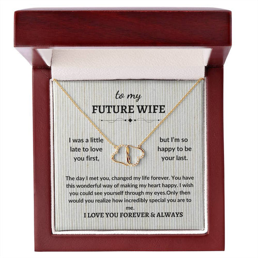 To My Future Wife-I Love You Forever| Everlasting Love Necklace