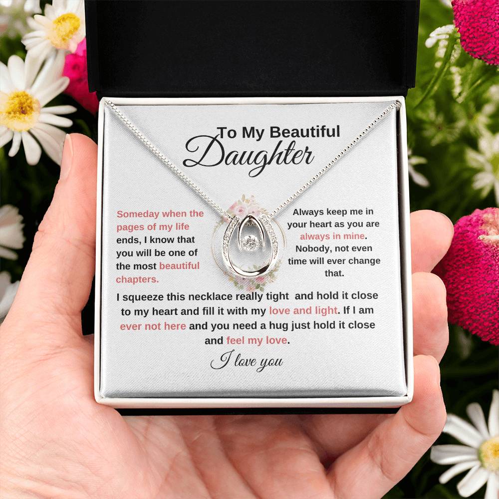 TO MY BEAUTIFUL DAUGHTER-LUCKY IN LOVE NECKLACE