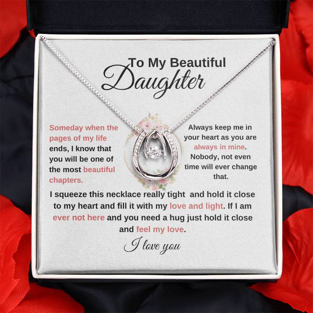 TO MY BEAUTIFUL DAUGHTER-LUCKY IN LOVE NECKLACE