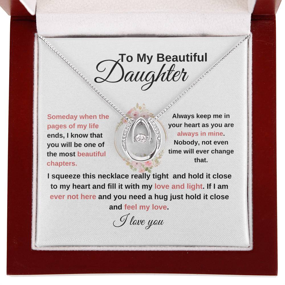 TO MY BEAUTIFUL DAUGHTER-LUCKY IN LOVE NECKLACE
