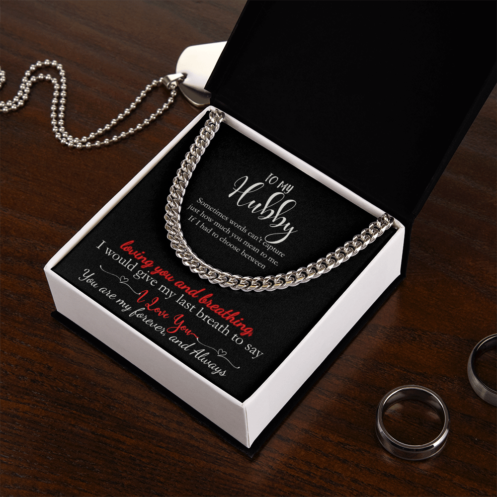To My Hubby My Last Breath Would be I Love You Cuban Necklace Gift
