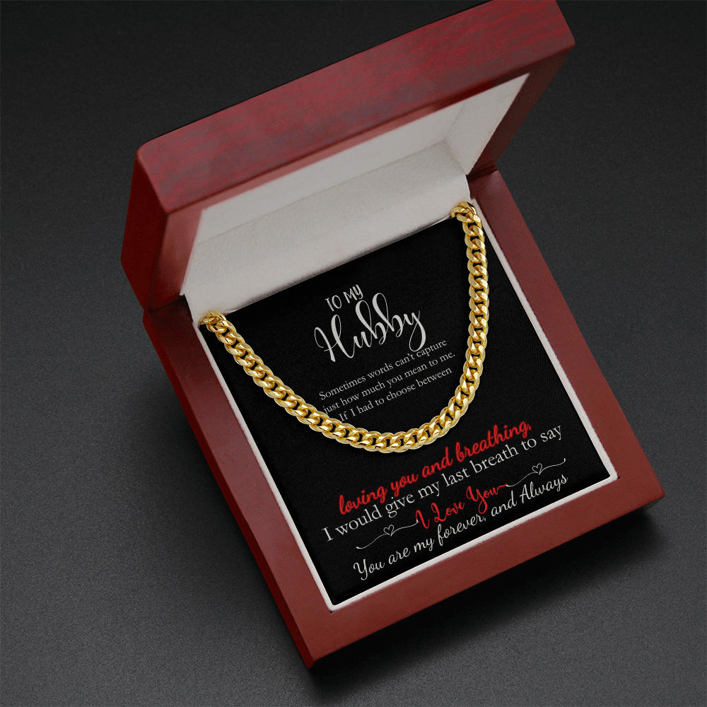To My Hubby My Last Breath Would be I Love You Cuban Necklace Gift