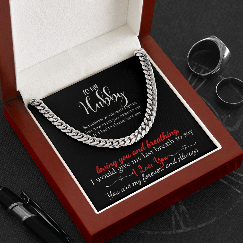 To My Hubby My Last Breath Would be I Love You Cuban Necklace Gift