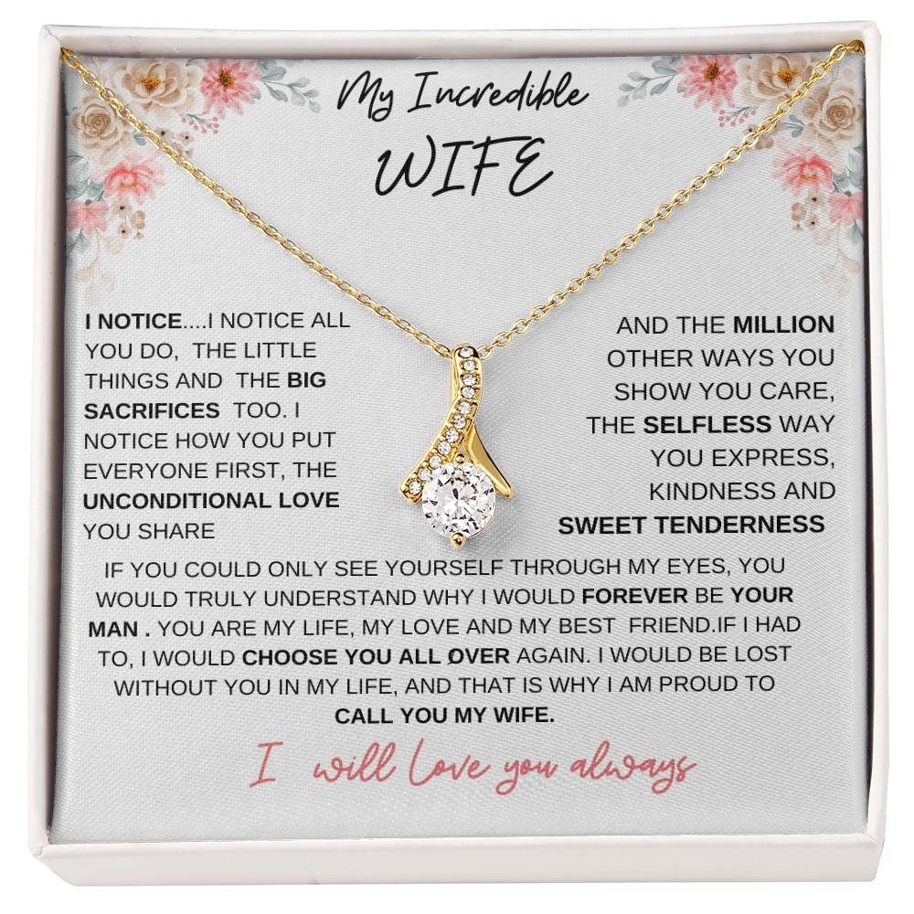 TO MY INCREDIBLE WIFE-THE ALLURING BEAUTY NECKLACE