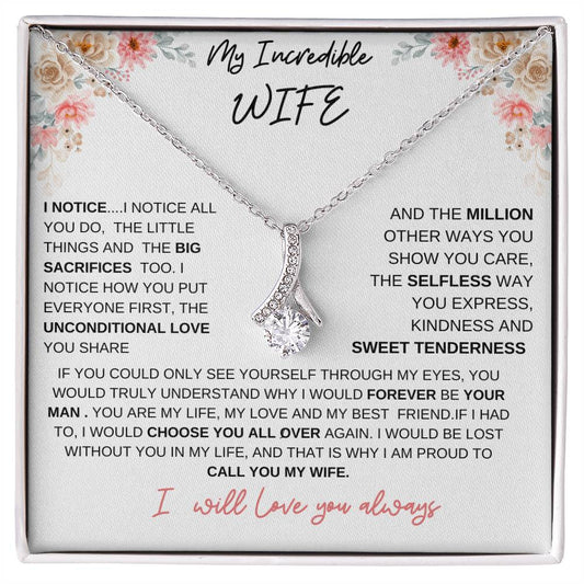TO MY INCREDIBLE WIFE-THE ALLURING BEAUTY NECKLACE