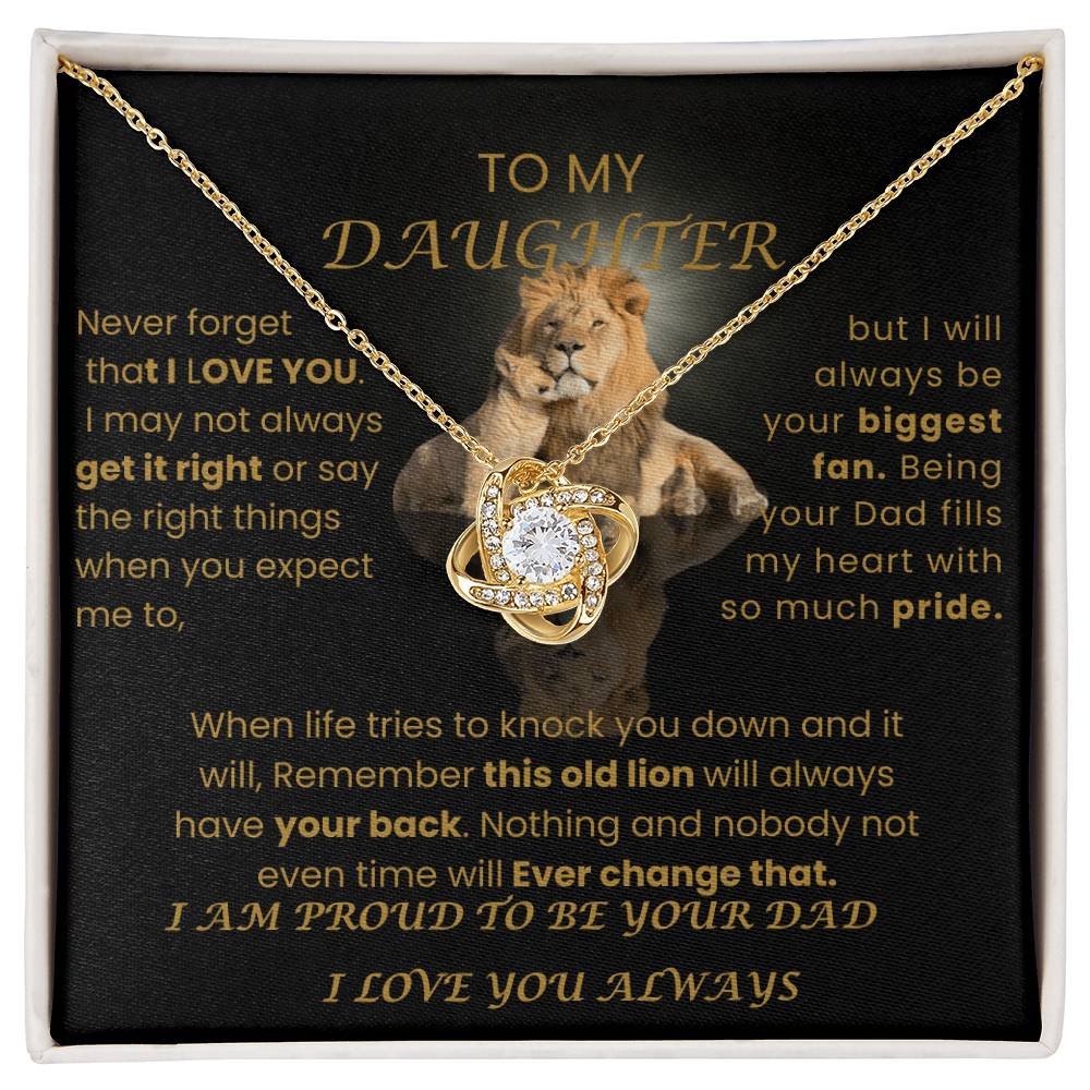 TO MY DAUGHTER THIS OLD LION ALWAYS HAVE YOUR BACK | LOVE KNOT NECKLACE