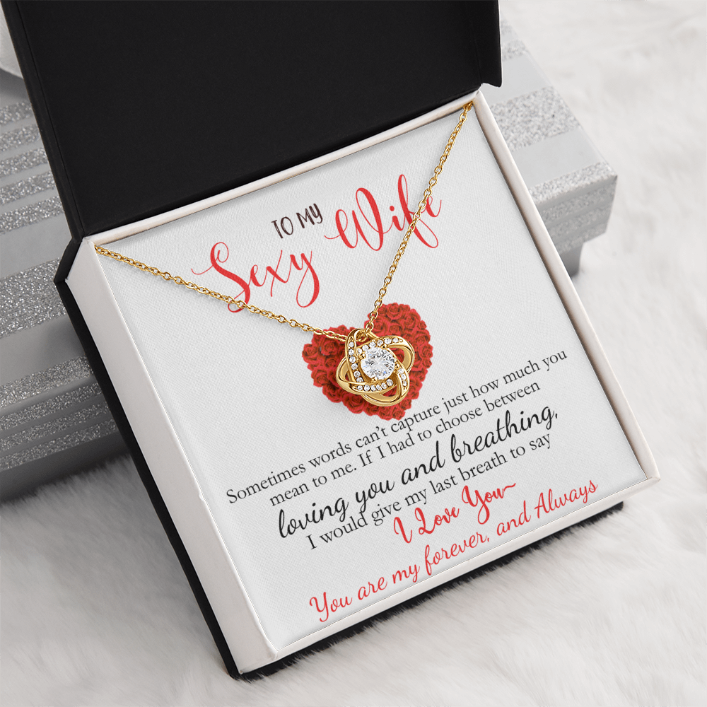 Limited Edition-To My Sexy Wife-I Love You Love Knot Necklace