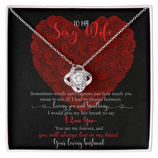 To My Sexy Wife "Always In My Heart"
