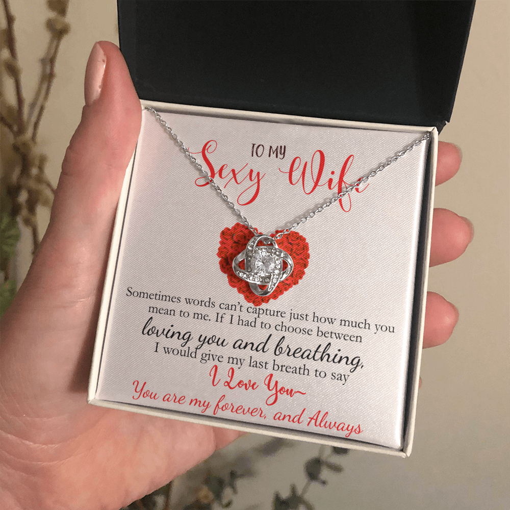 Limited Edition-To My Sexy Wife-I Love You Love Knot Necklace