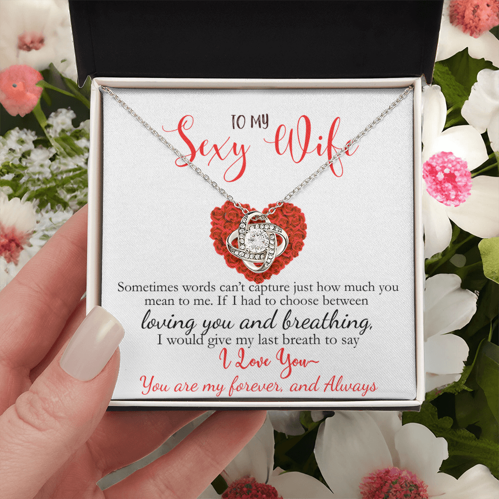 Limited Edition-To My Sexy Wife-I Love You Love Knot Necklace
