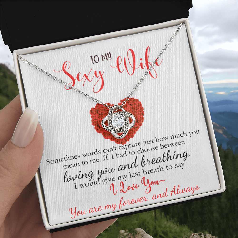 Limited Edition-To My Sexy Wife-I Love You Love Knot Necklace