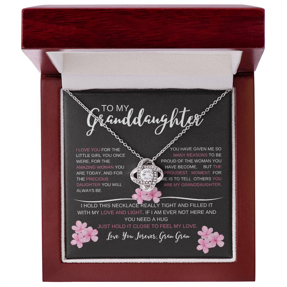 To My Granddaughter, I Am So Proud Of The Woman You Have Become