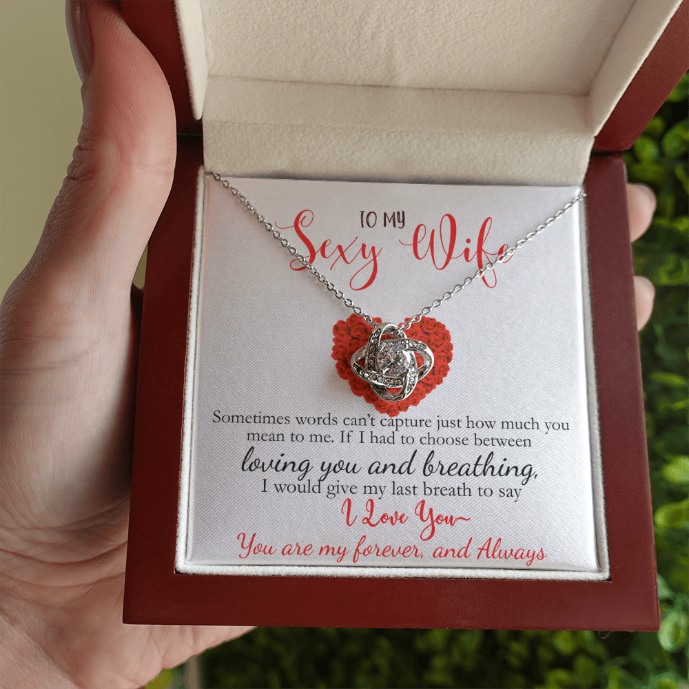 Limited Edition-To My Sexy Wife-I Love You Love Knot Necklace