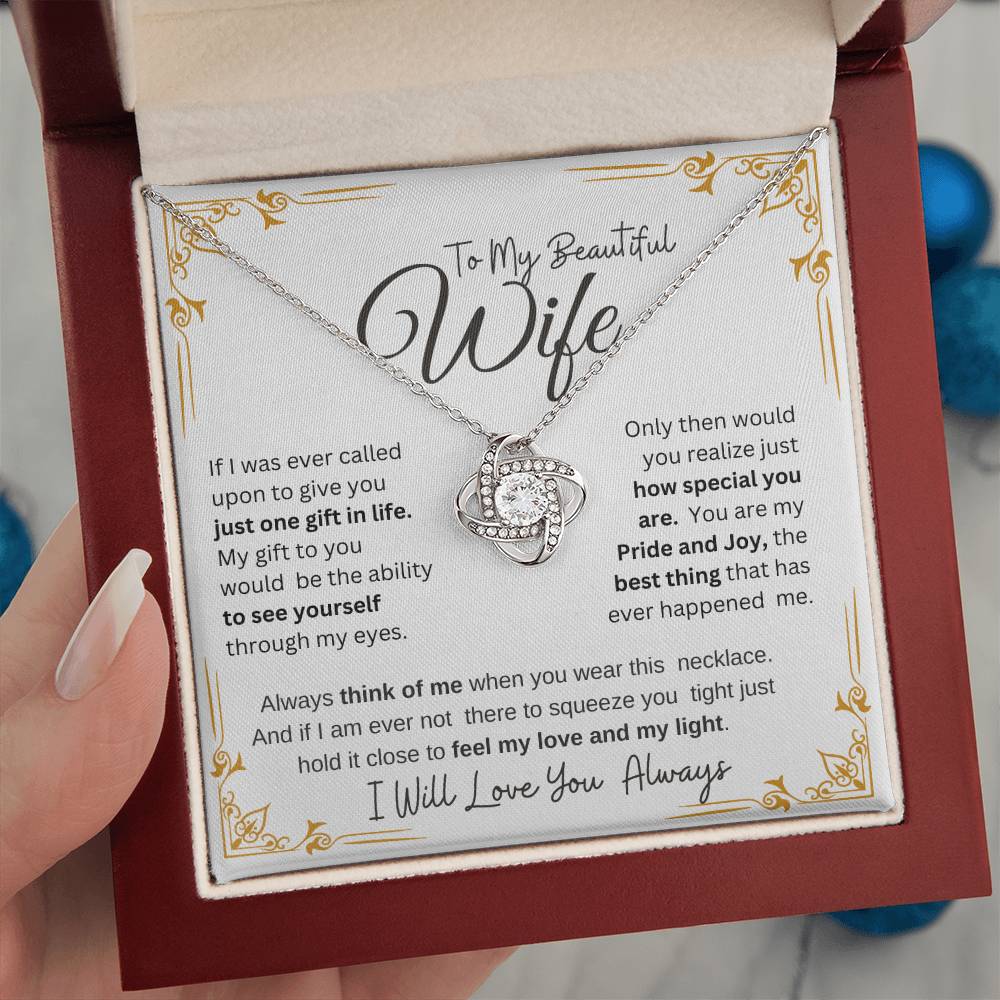 TO MY BEAUTIFUL WIFE" MY PRIDE AND JOY"  LOVE KNOT NECKLACE