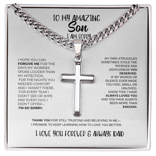 Son, I Am Sorry| You Are Amazing