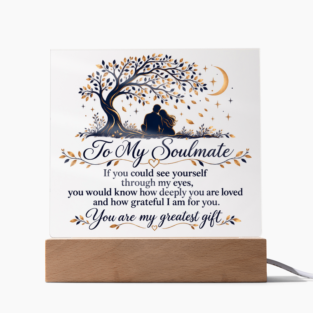 To My Soulmate, You Are My Greatest Gift