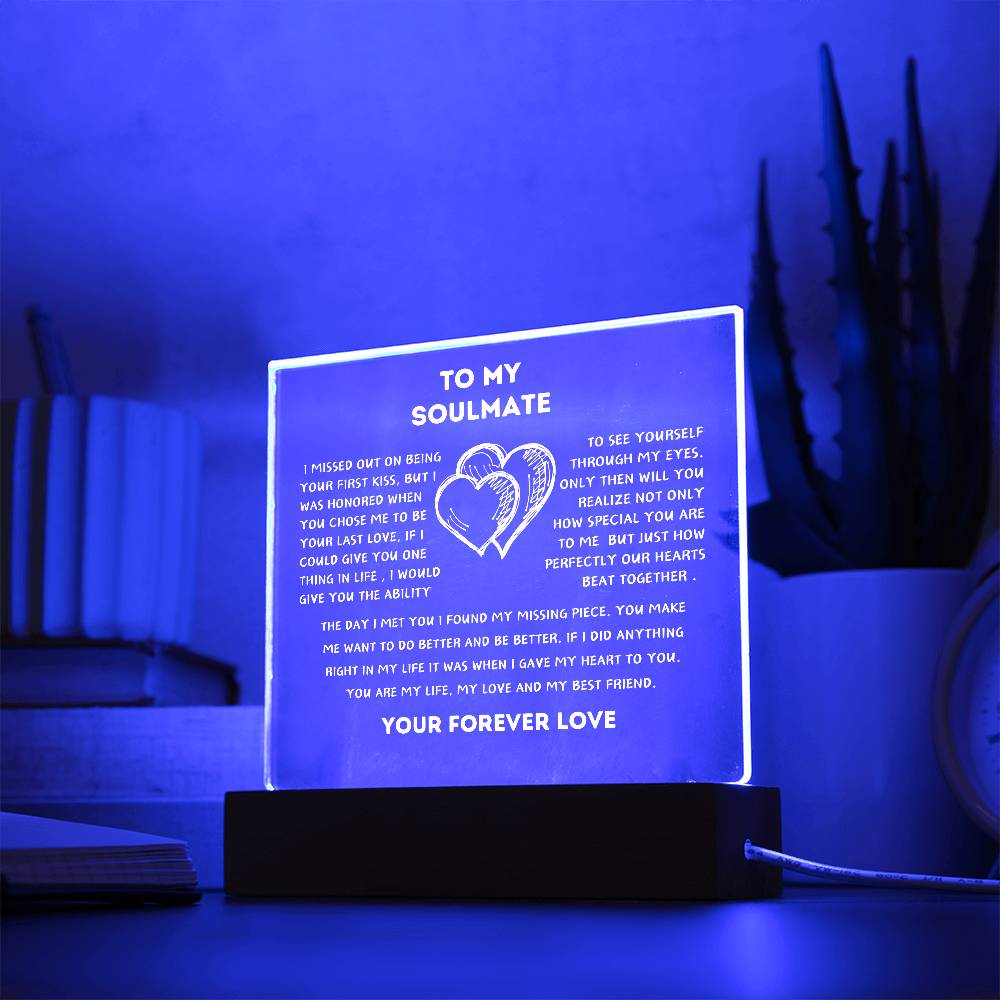 TO MY SOULMATE-SQUARE LIGHTED ACRYLIC PLAQUE