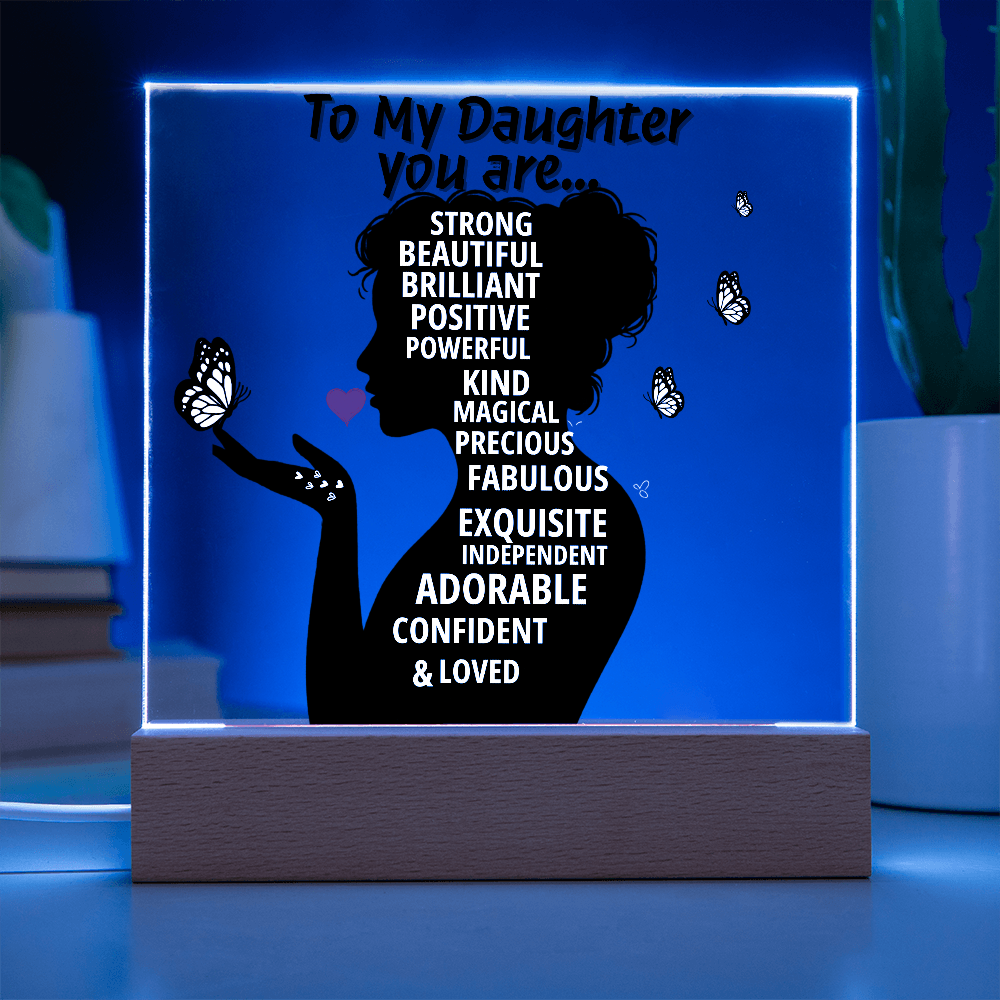 To My Daughter, You are so Loved