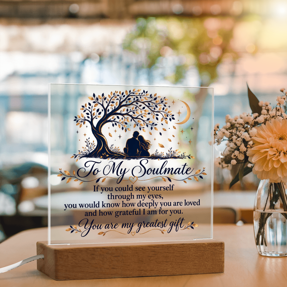 To My Soulmate, You Are My Greatest Gift