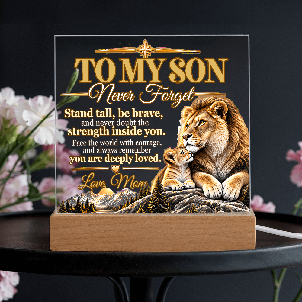 To My Son, Never Forget You Are Deeply Loved