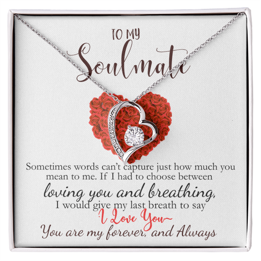 To My Soulmate-You Are My Forever & Always