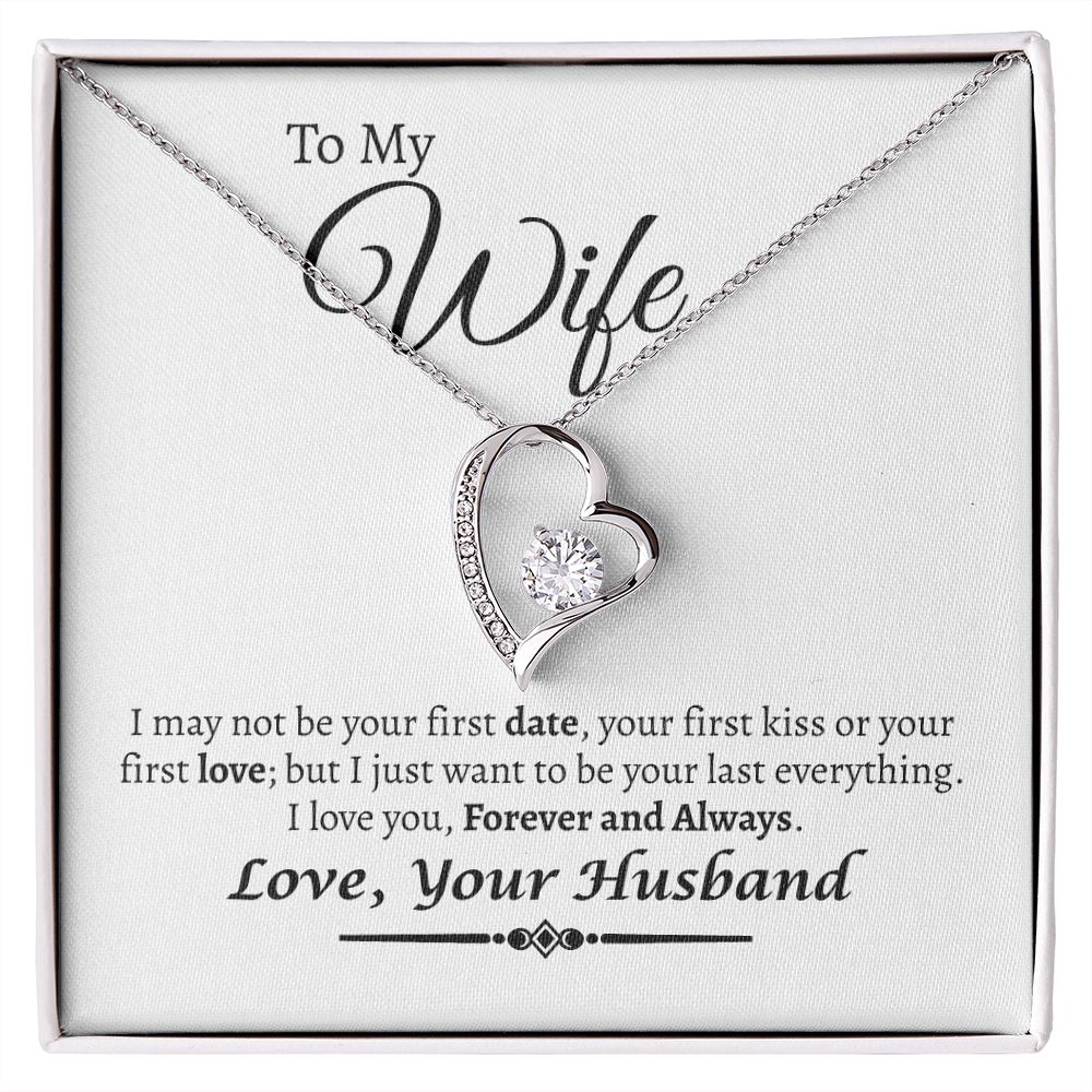 To My Wife I Want To Be Your Last Love