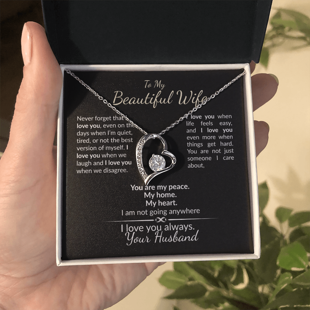 To My Beautiful Wife, I am Here To Stay