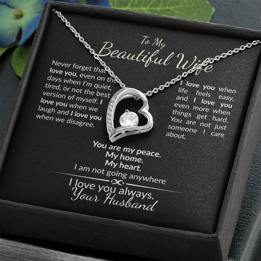 To My Beautiful Wife, I am Here To Stay