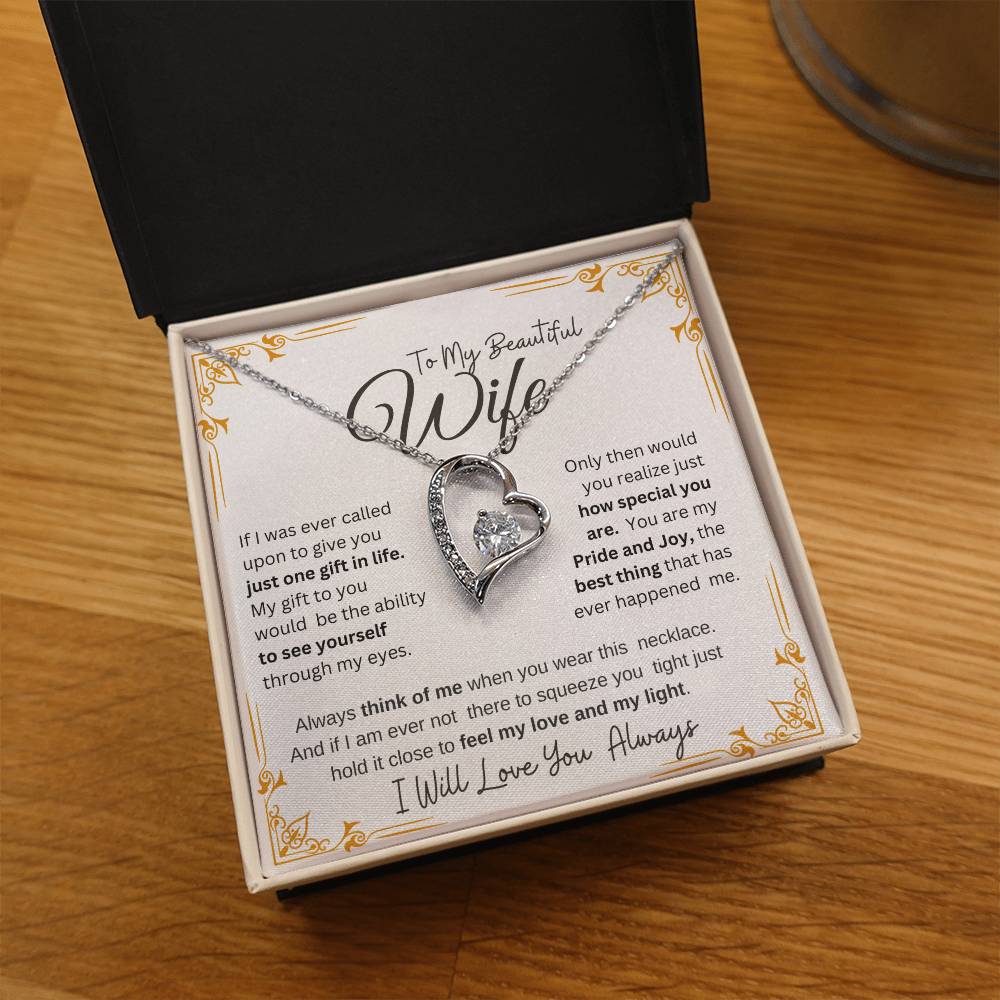 MY BEAUTIFUL WIFE I WILL ALWAYS LOVE YOU