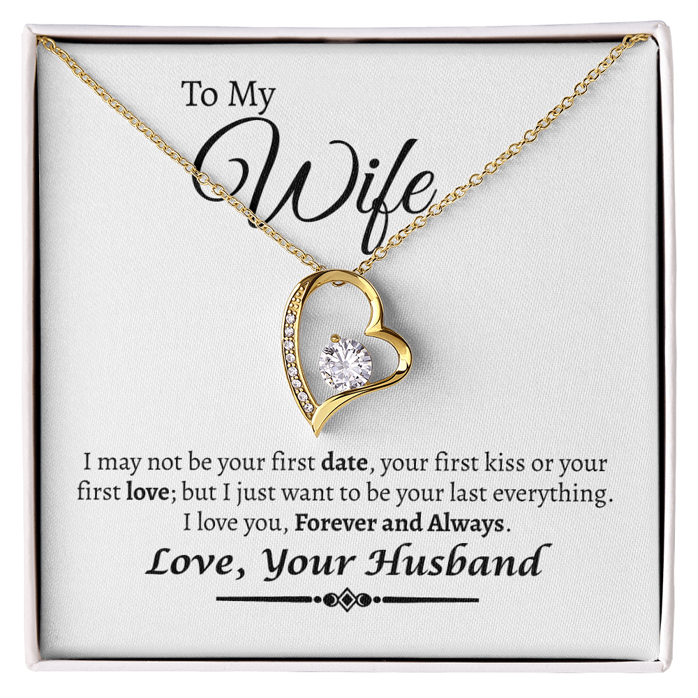 To My Wife I Want To Be Your Last Love