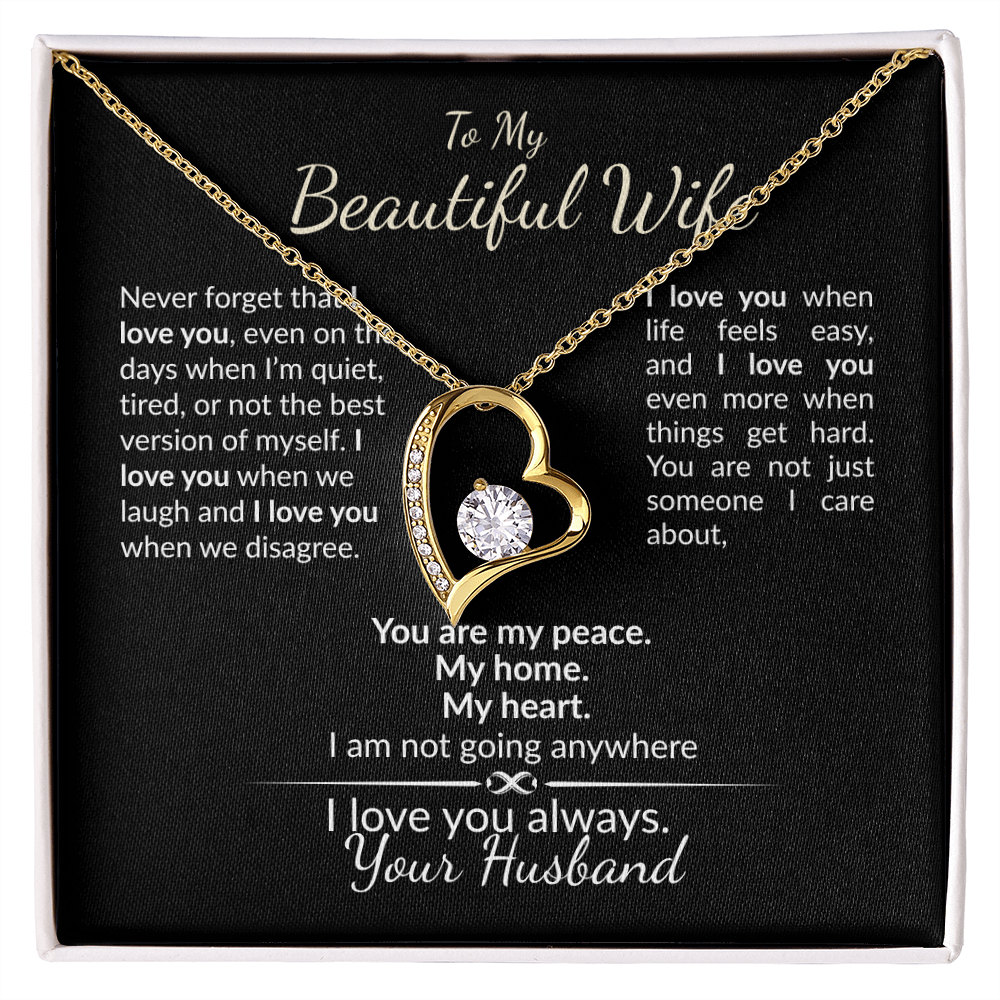 To My Beautiful Wife, I am Here To Stay