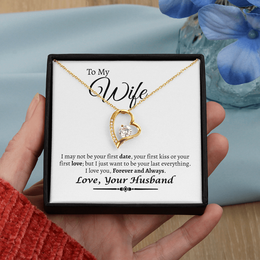 To My Wife I Want To Be Your Last Love