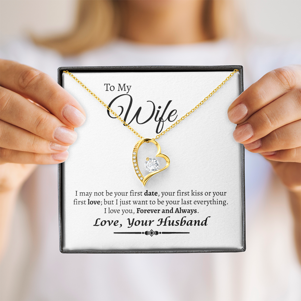 To My Wife I Want To Be Your Last Love