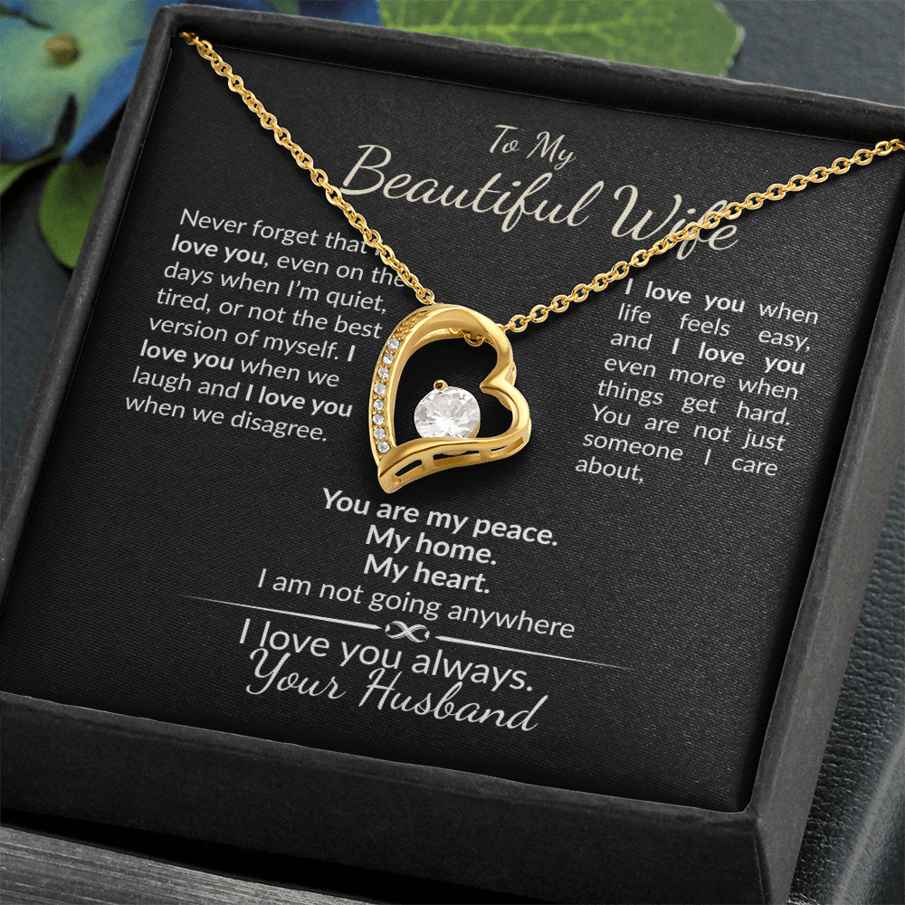 To My Beautiful Wife, I am Here To Stay