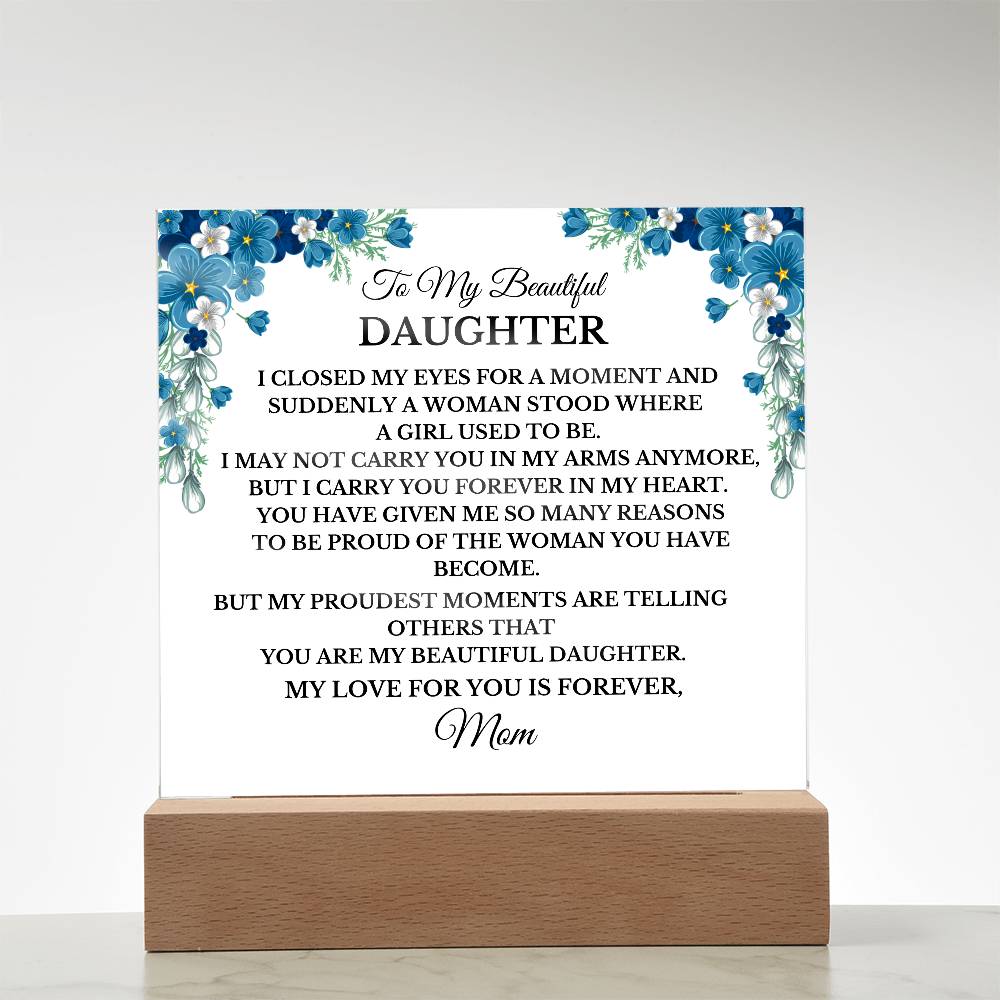 TO MY BEAUTIFUL DAUGHTER YOU MAKE ME SO PROUD