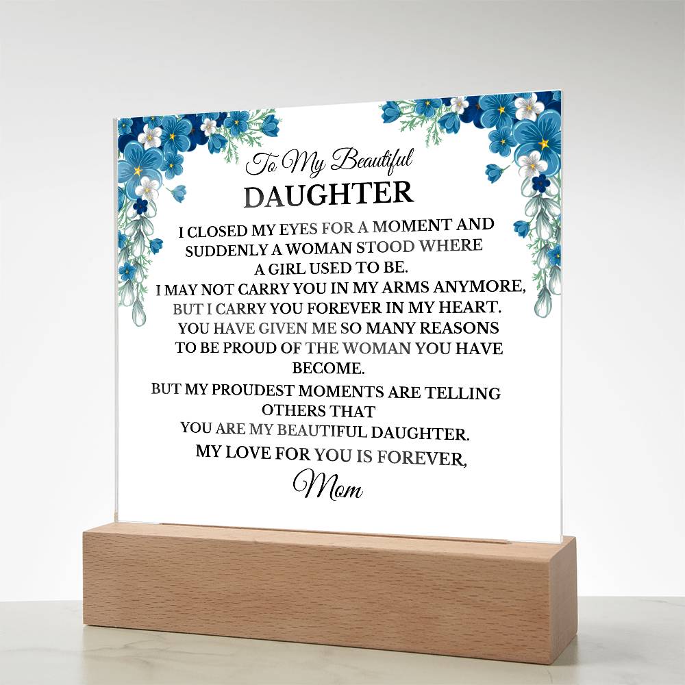 TO MY BEAUTIFUL DAUGHTER YOU MAKE ME SO PROUD