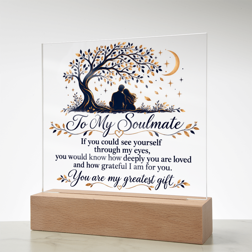 To My Soulmate, You Are My Greatest Gift