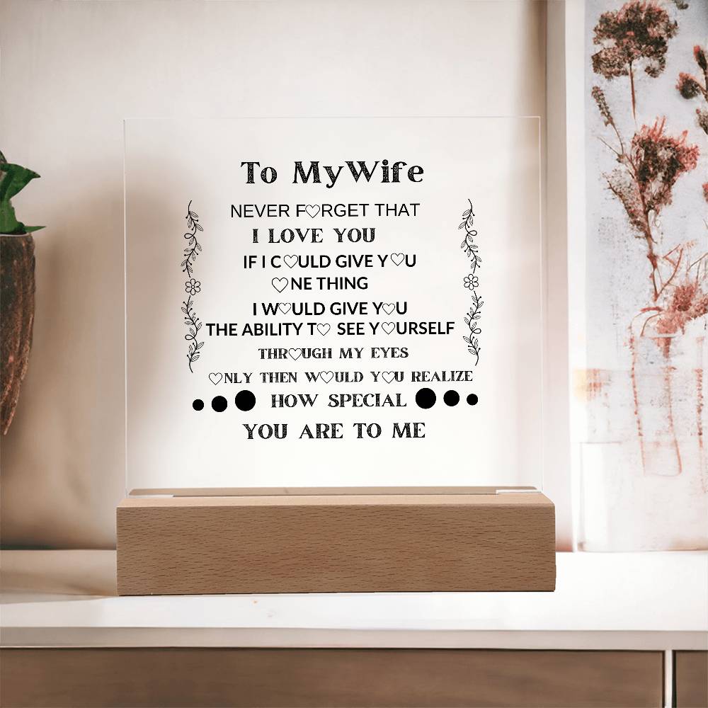 TO MY WIFE  YOU ARE SPECIAL IN MY EYES ACRYLIC  SQUARE PLAQUE