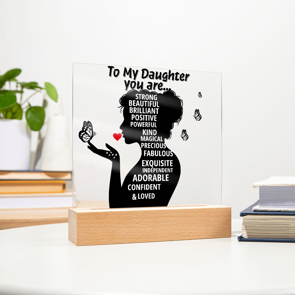To My Daughter, You are so Loved