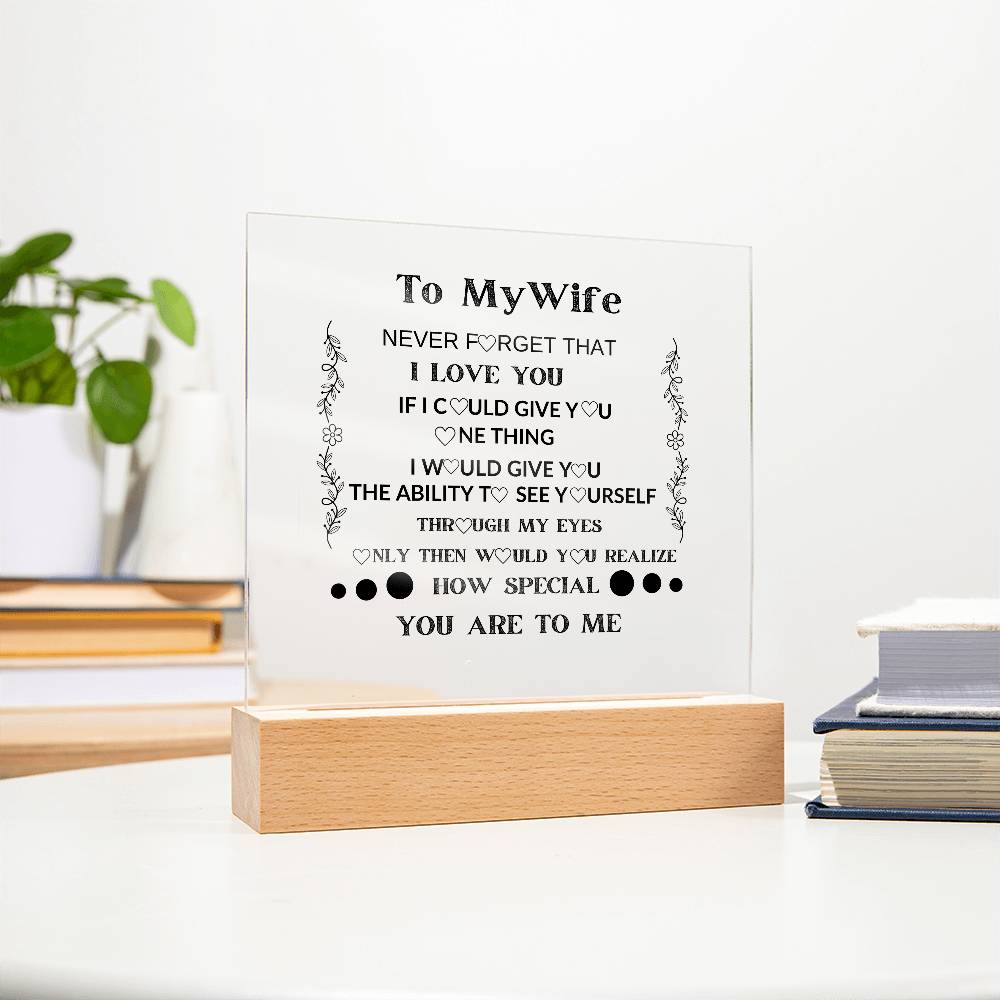 TO MY WIFE  YOU ARE SPECIAL IN MY EYES ACRYLIC  SQUARE PLAQUE