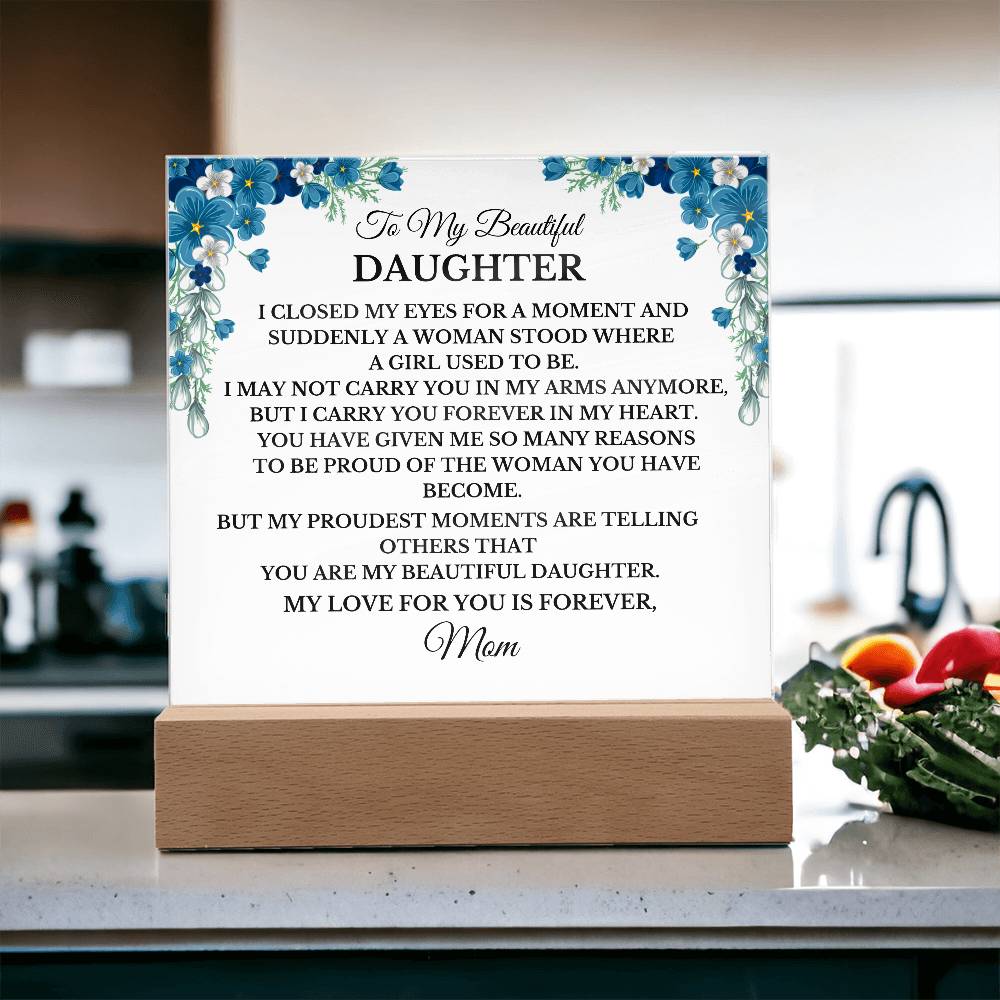 TO MY BEAUTIFUL DAUGHTER YOU MAKE ME SO PROUD