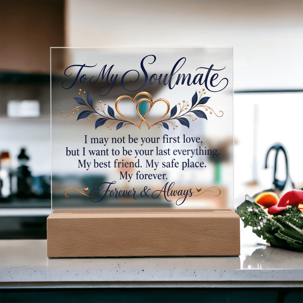 To My Soulmate Forever and Always
