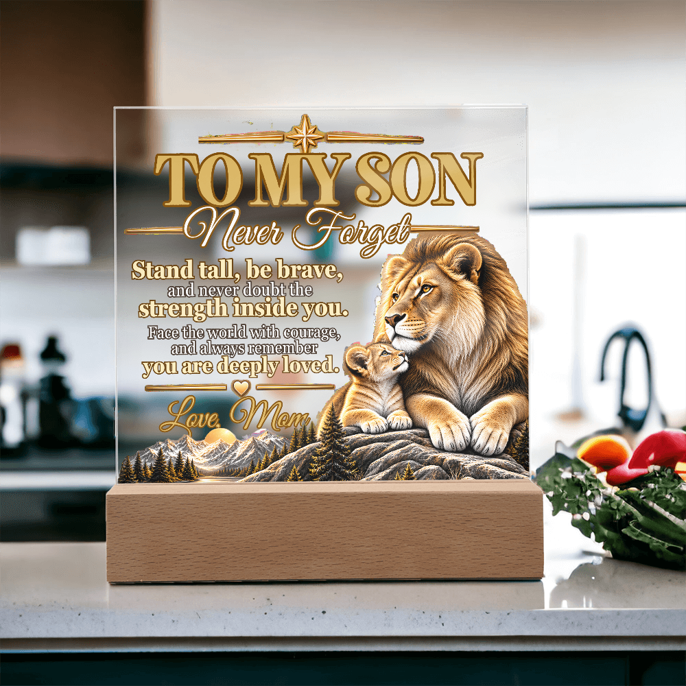 To My Son, Never Forget You Are Deeply Loved