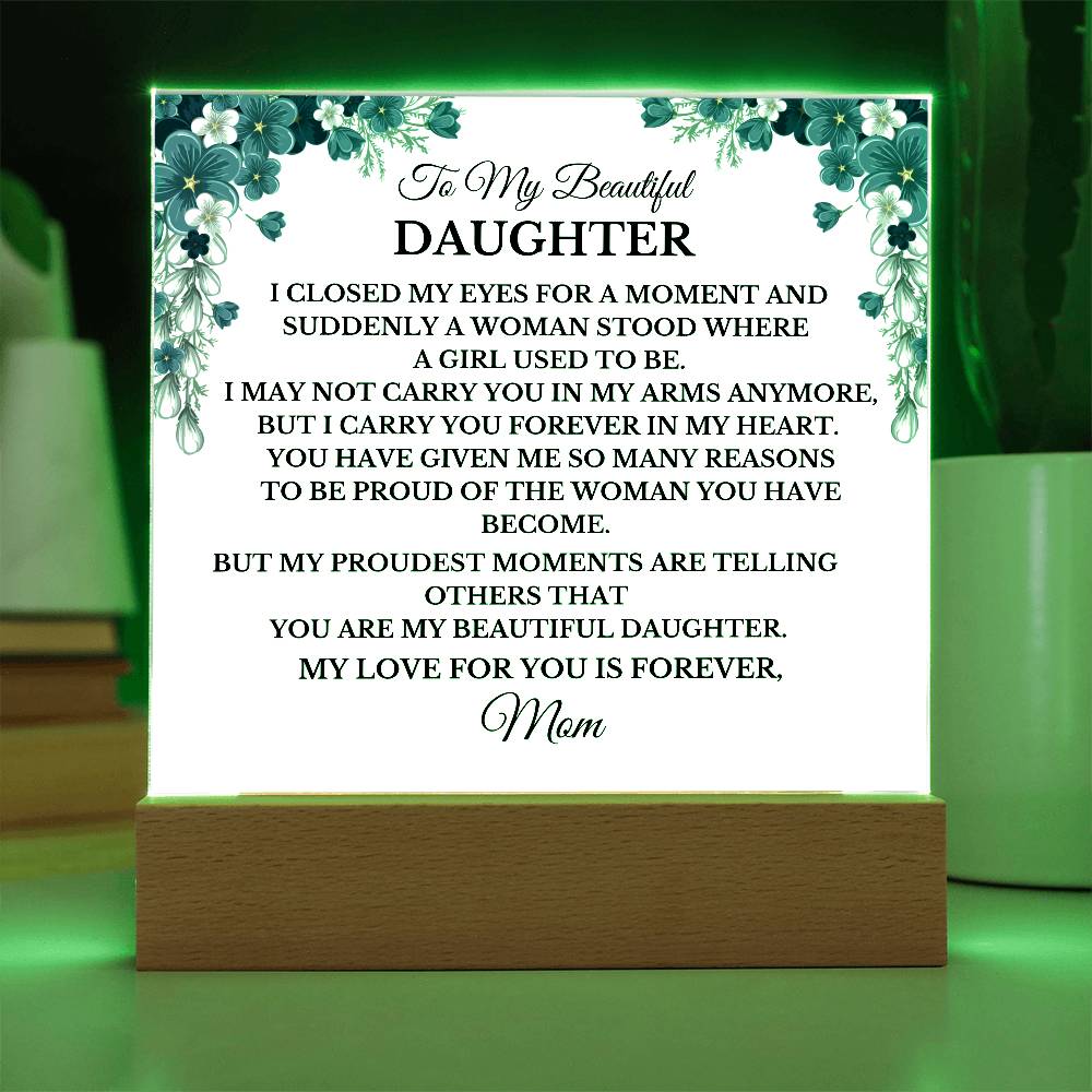 TO MY BEAUTIFUL DAUGHTER YOU MAKE ME SO PROUD