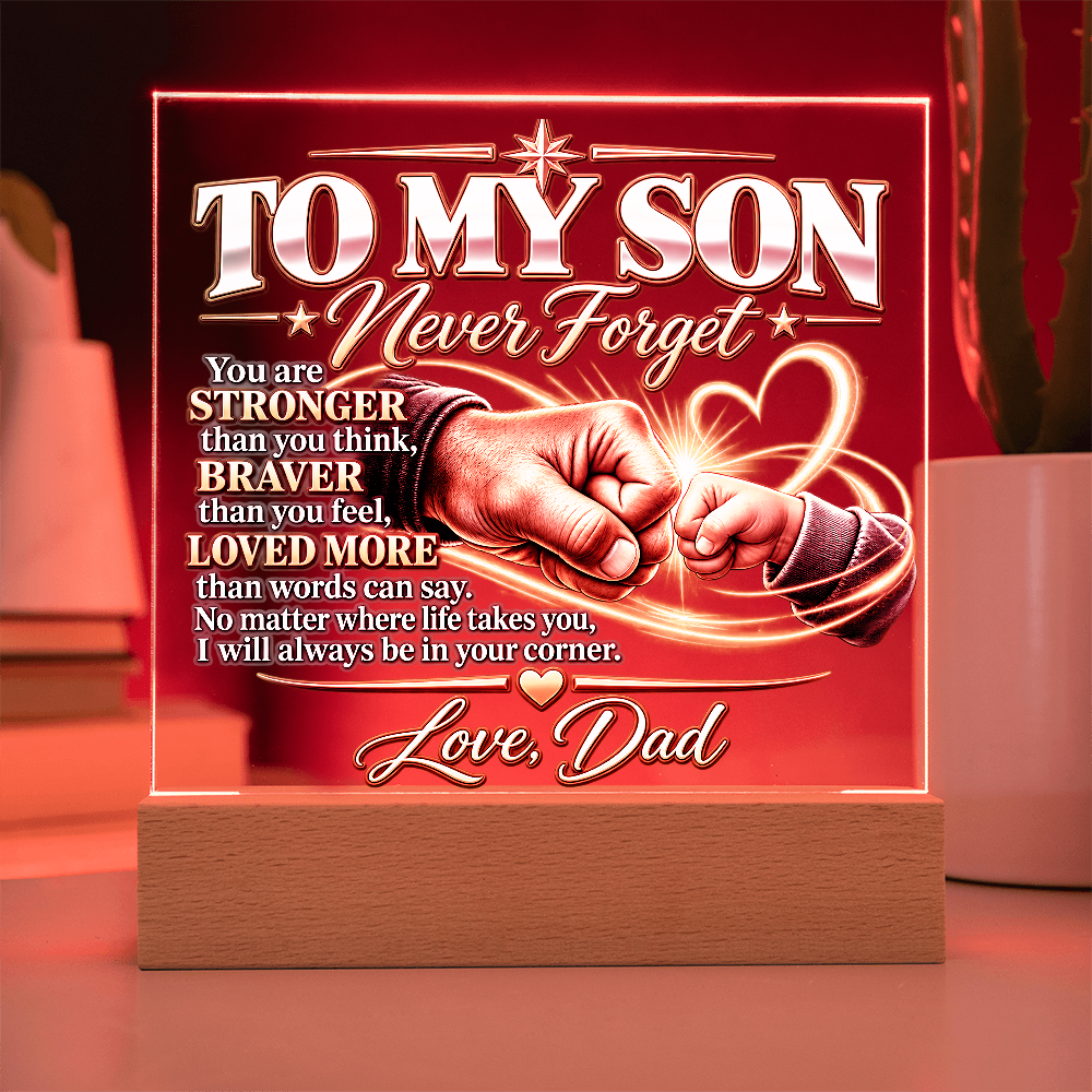 To My Son, Brave, Strong and Loved More Than You Know