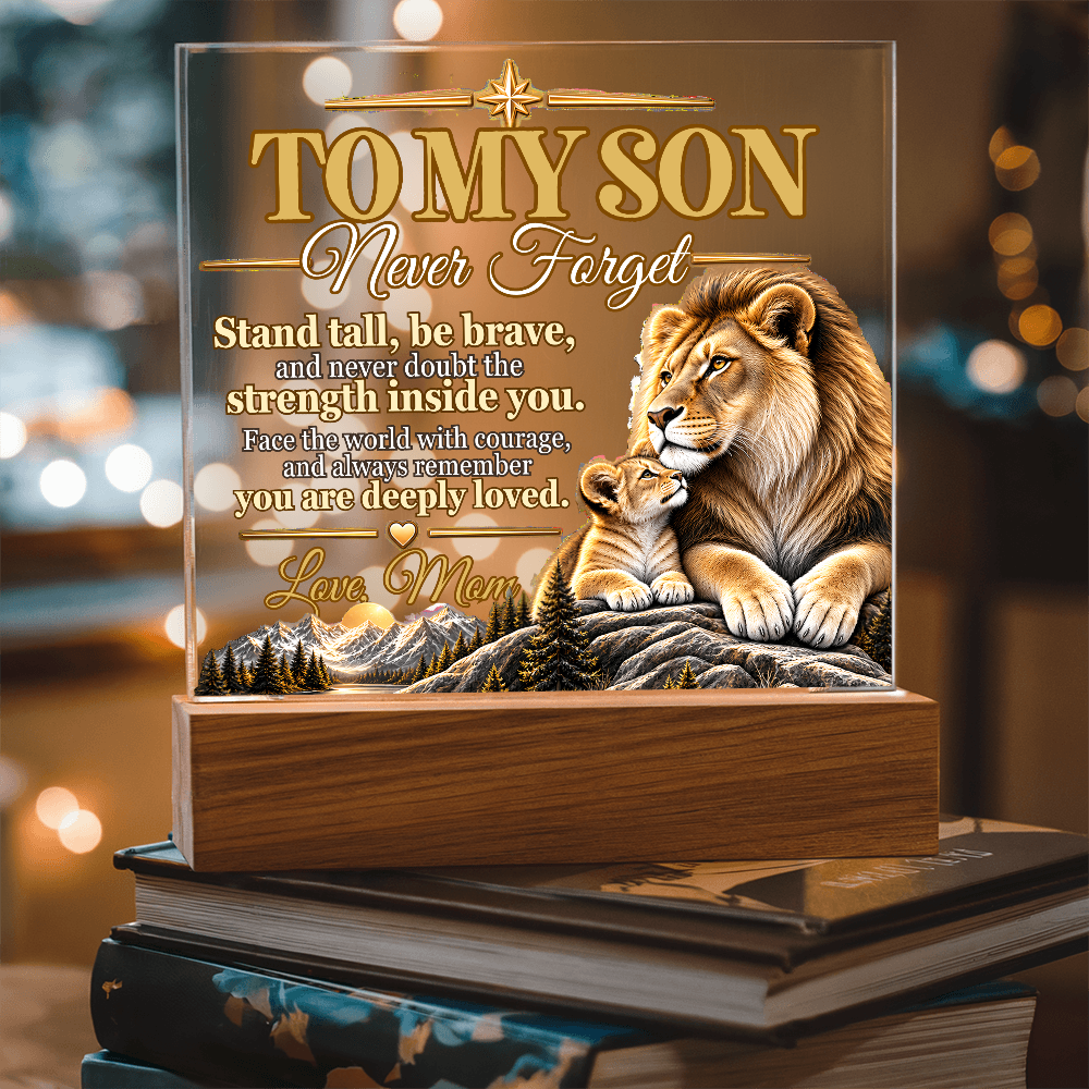 To My Son, Never Forget You Are Deeply Loved