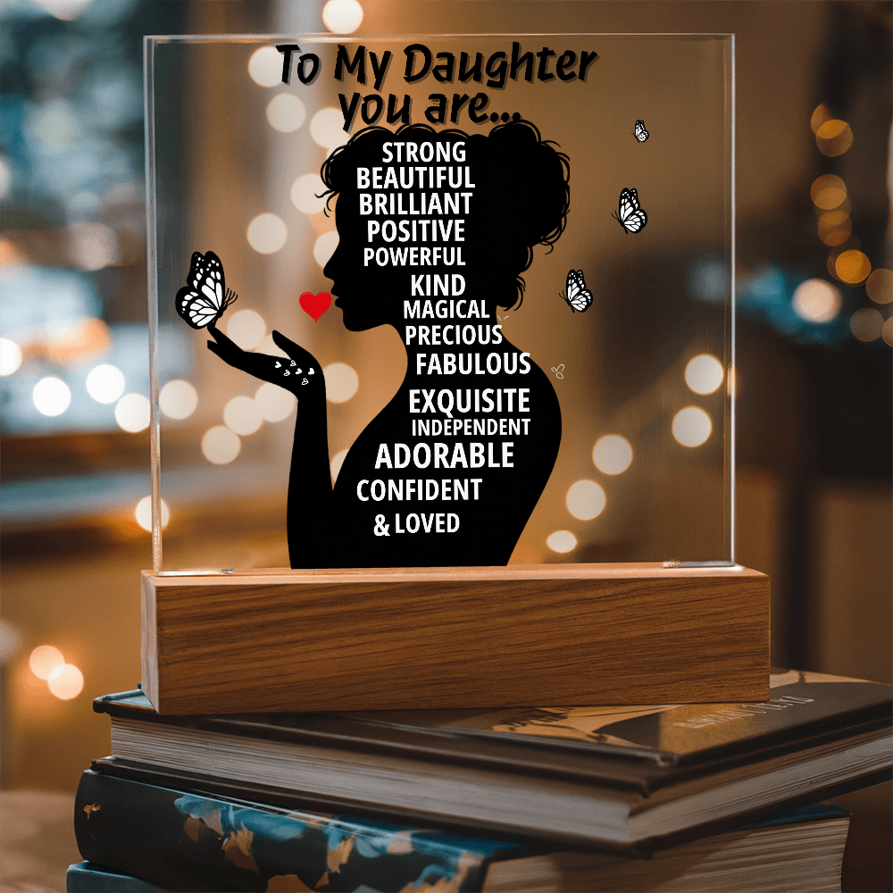 To My Daughter, You are so Loved