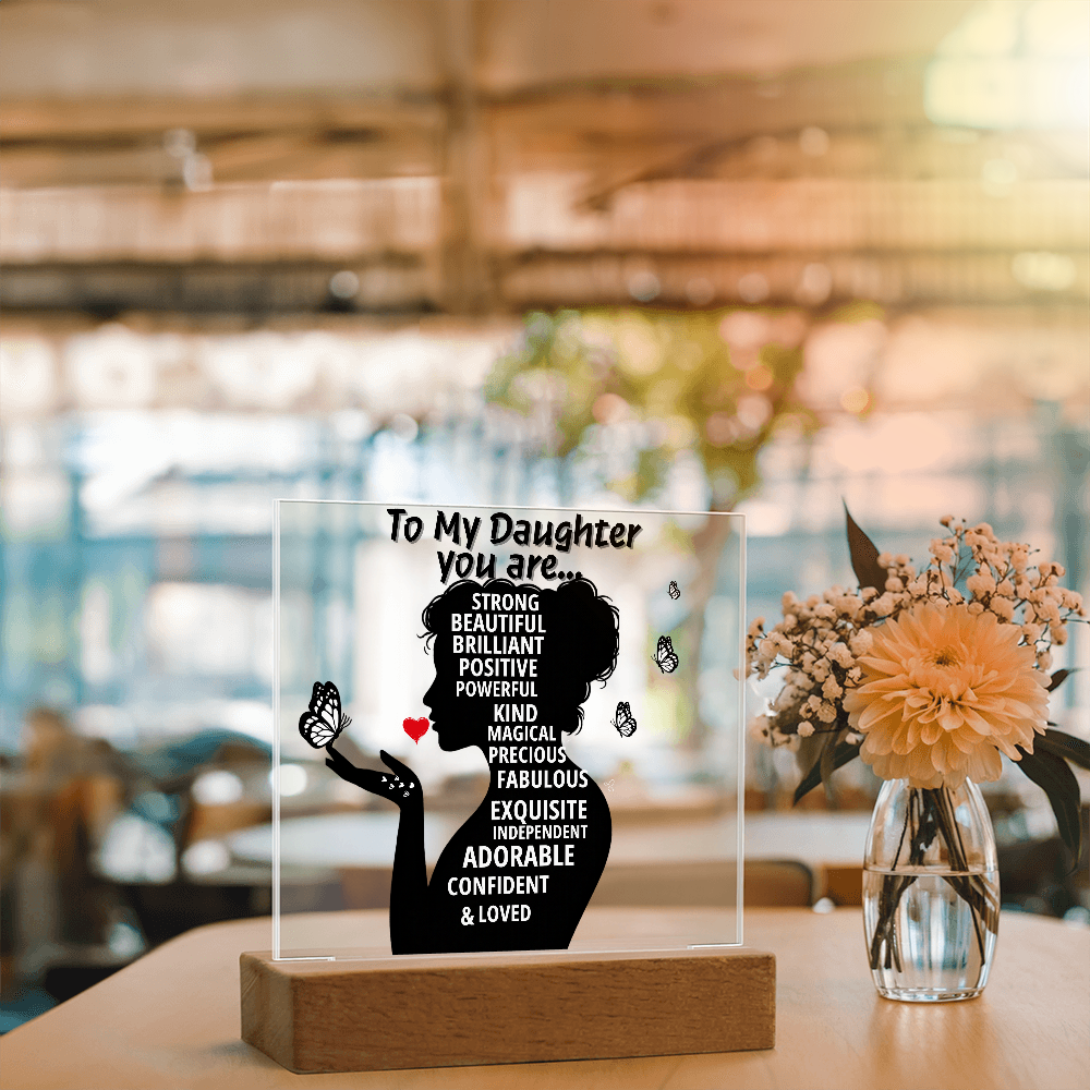 To My Daughter, You are so Loved
