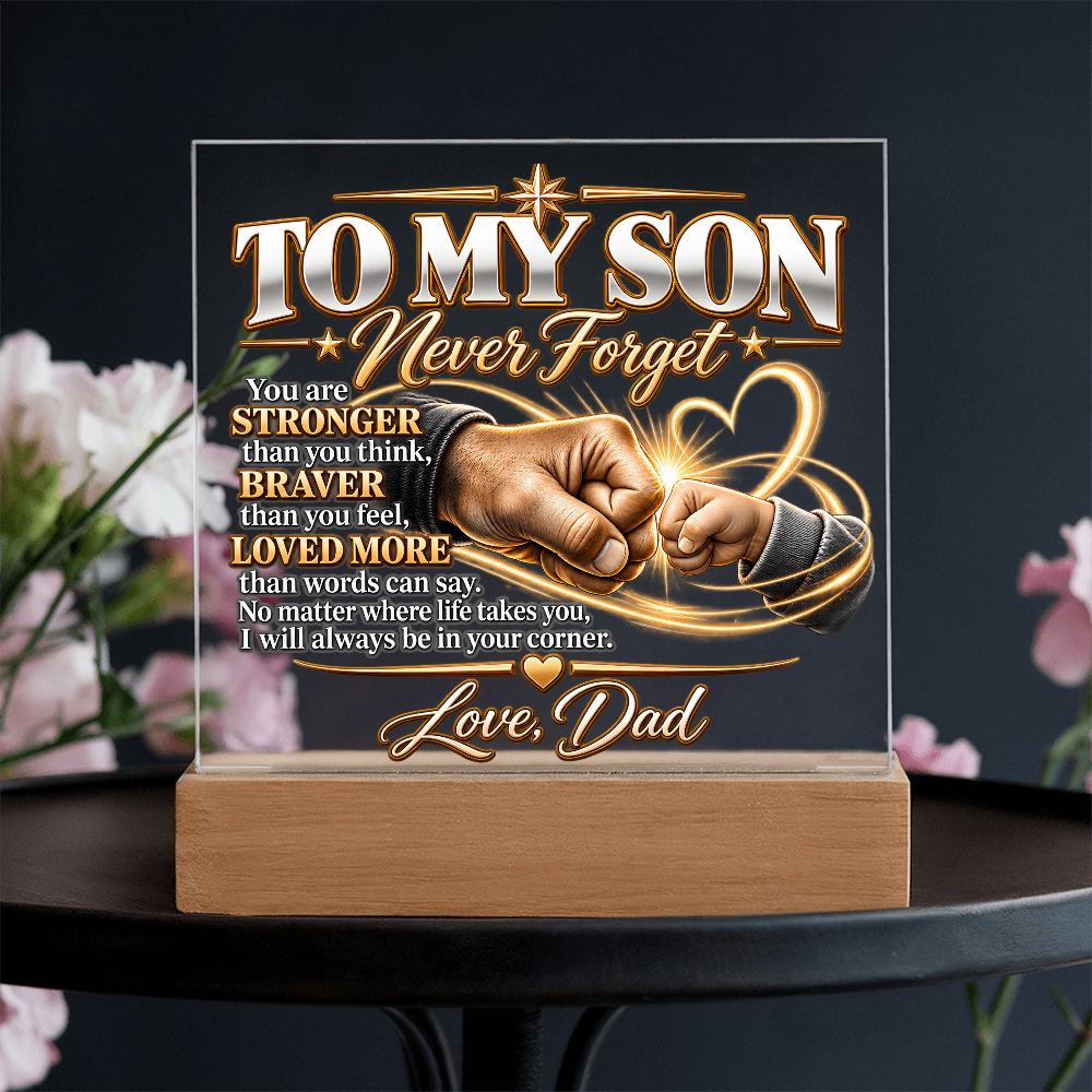 To My Son, Brave, Strong and Loved More Than You Know